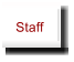 Staff