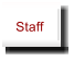 Staff