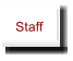 Staff